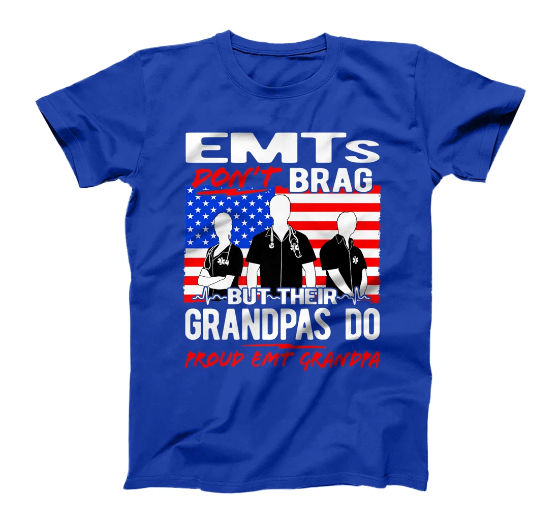 Mens Proud EMT Grandpa - EMS Grandfather Quote EMTs Don't Brag Premium T-Shirt