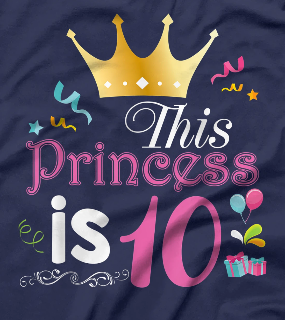 This Princess Is 10 Year Old 10th Happy Birthday To Me Girl T-Shirt
