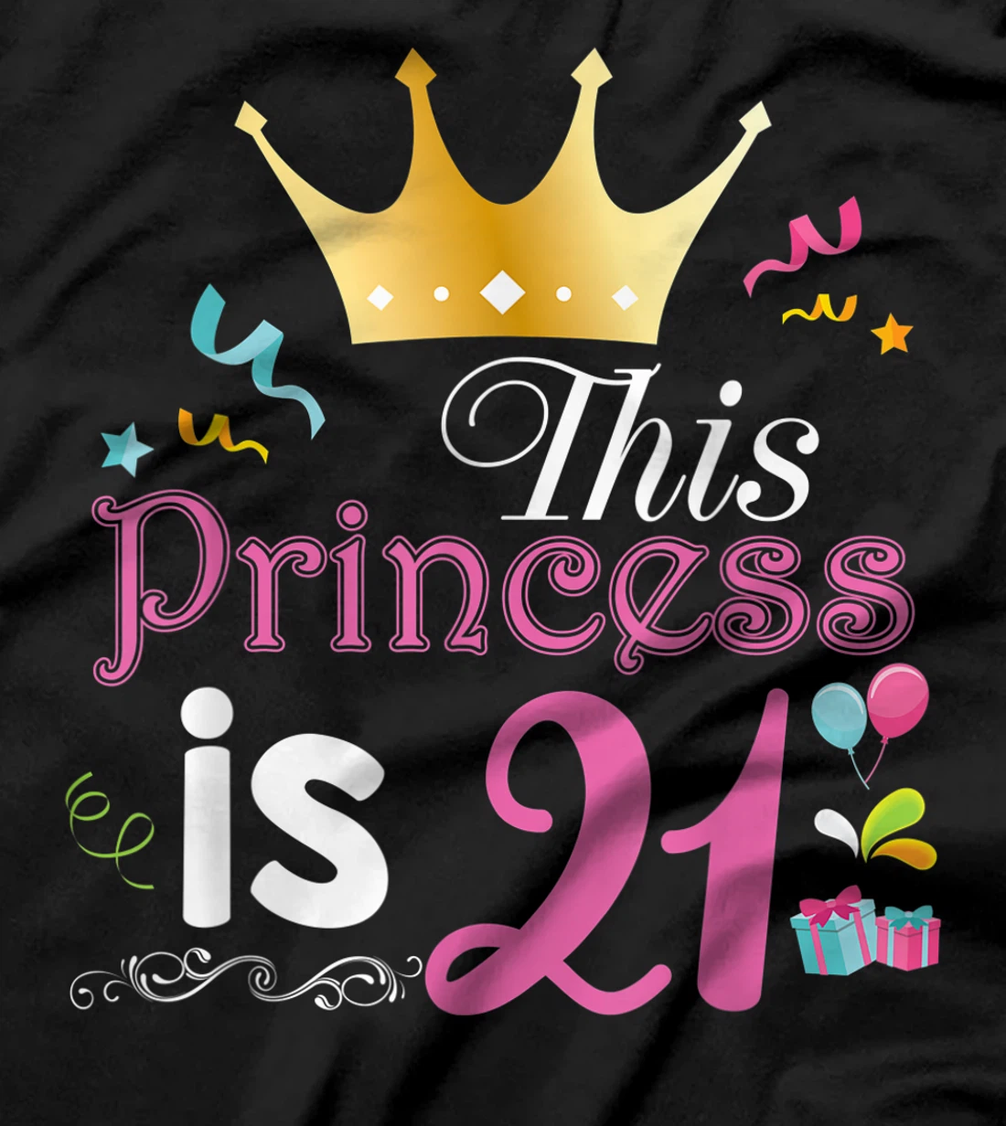 This Princess Is 21 Year Old 21st Happy Birthday To Me Girl T-Shirt