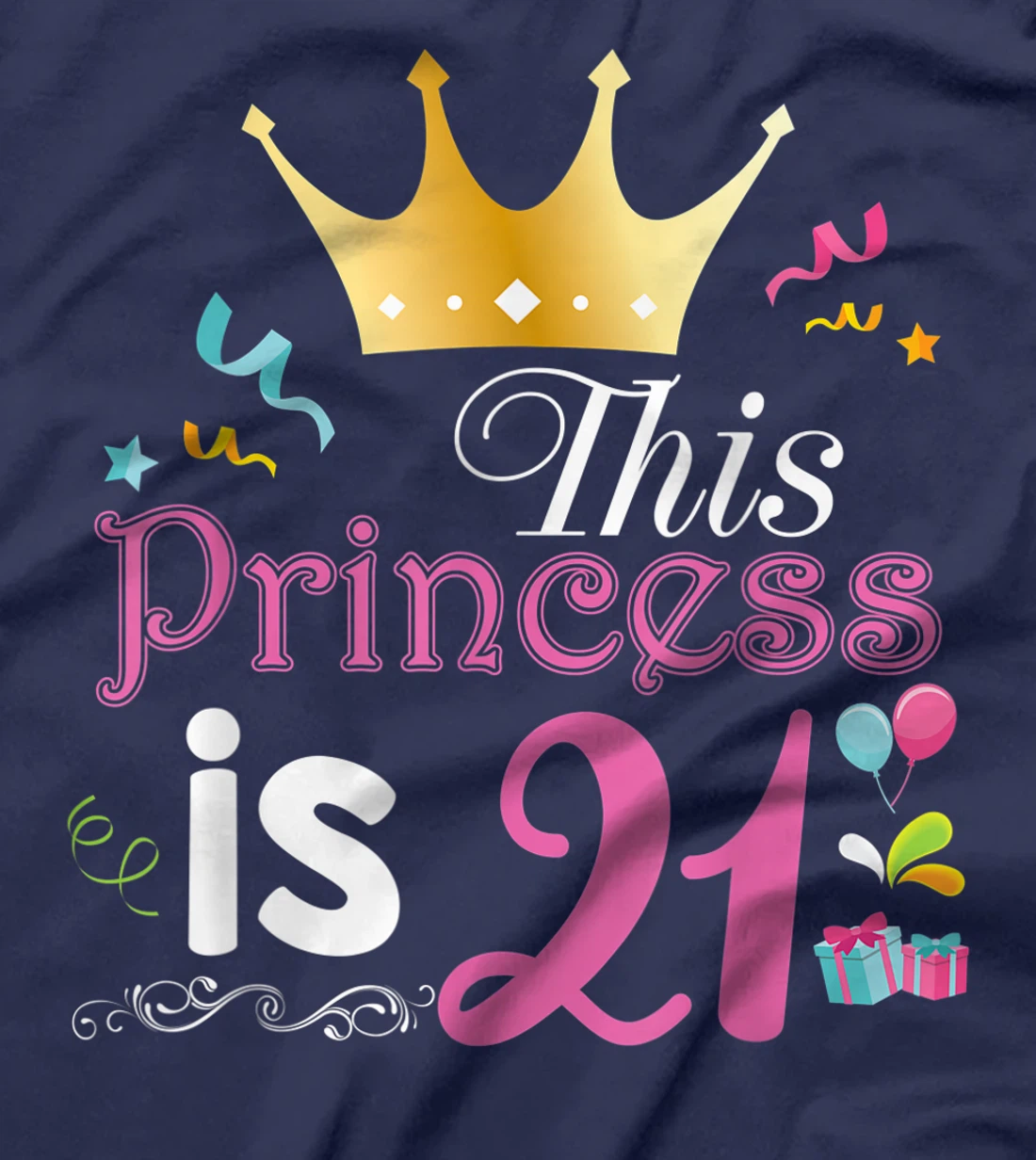 This Princess Is 21 Year Old 21st Happy Birthday To Me Girl T-Shirt
