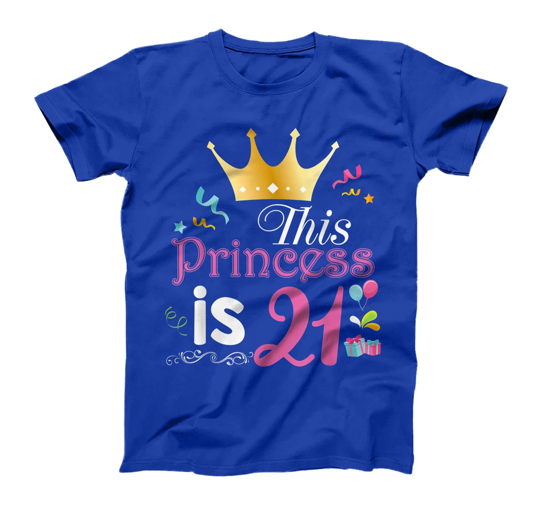 This Princess Is 21 Year Old 21st Happy Birthday To Me Girl T-Shirt