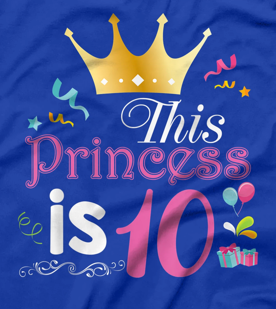 This Princess Is 10 Year Old 10th Happy Birthday To Me Girl T-Shirt