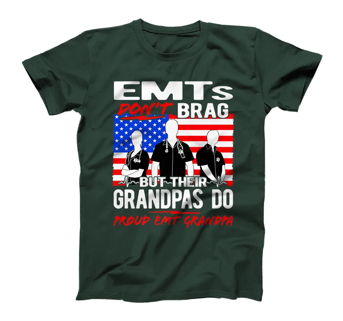 Mens Proud EMT Grandpa - EMS Grandfather Quote EMTs Don't Brag Premium T-Shirt