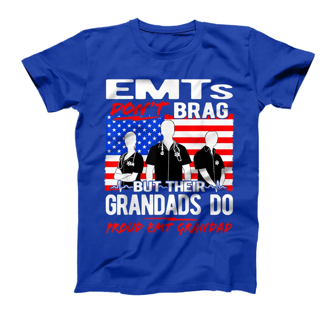 Mens Proud EMT Grandad - Funny EMS Grandpa Quote EMTs Don't Brag T-Shirt
