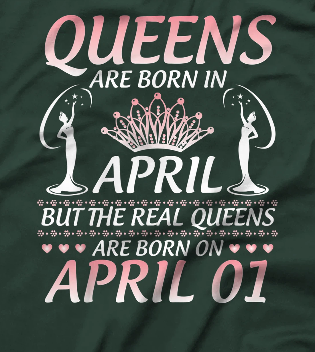 Queens Are Born In Apr The Real Queens Are Born On April 01 T-Shirt