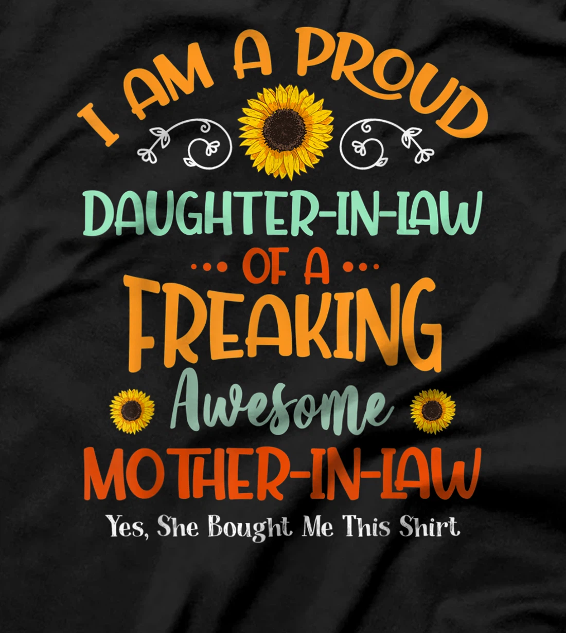 Proud Daughter-In-Law of A Freaking Awesome Mother-In-Law T-Shirt