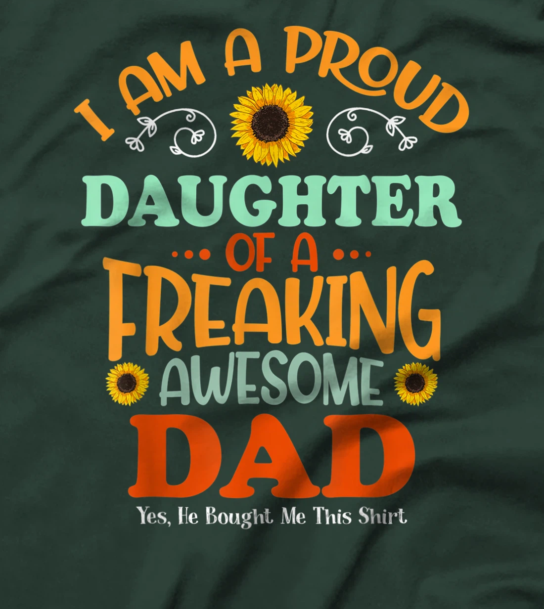 Proud Daughter of A Freaking Awesome Dad Vintage Sunflower T-Shirt