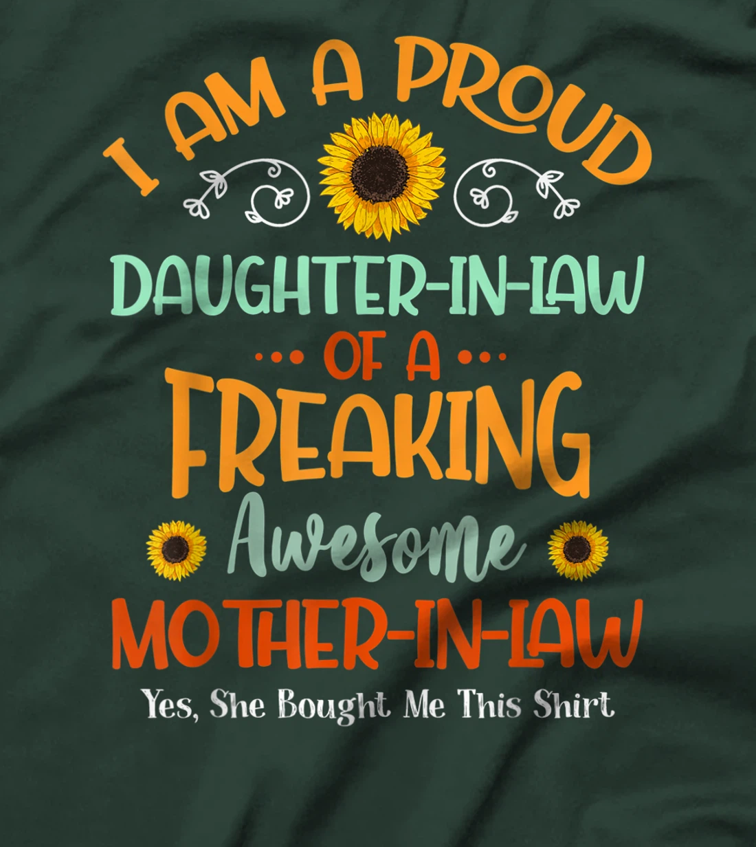 Proud Daughter-In-Law of A Freaking Awesome Mother-In-Law T-Shirt