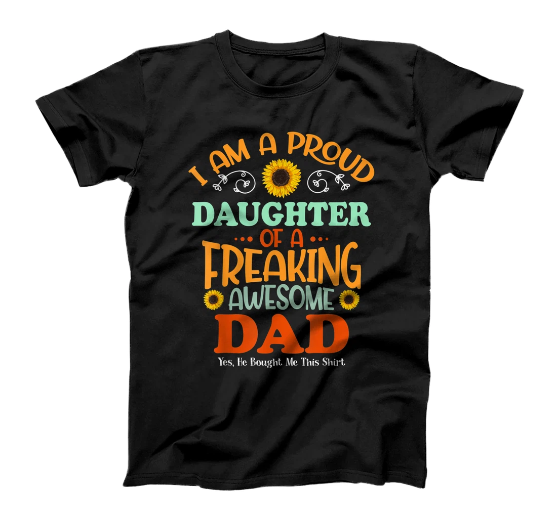 Proud Daughter of A Freaking Awesome Dad Vintage Sunflower T-Shirt
