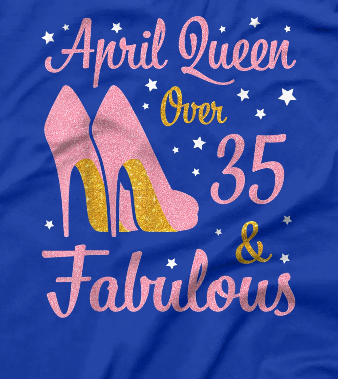 April Queen Over 35 Years Old And Fabulous Was Born In 1986 T-Shirt