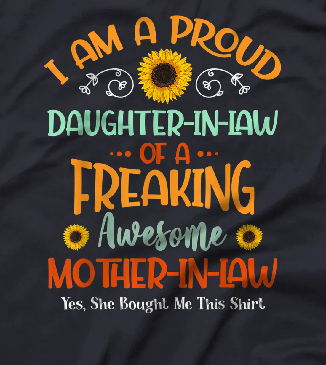 Proud Daughter-In-Law of A Freaking Awesome Mother-In-Law T-Shirt