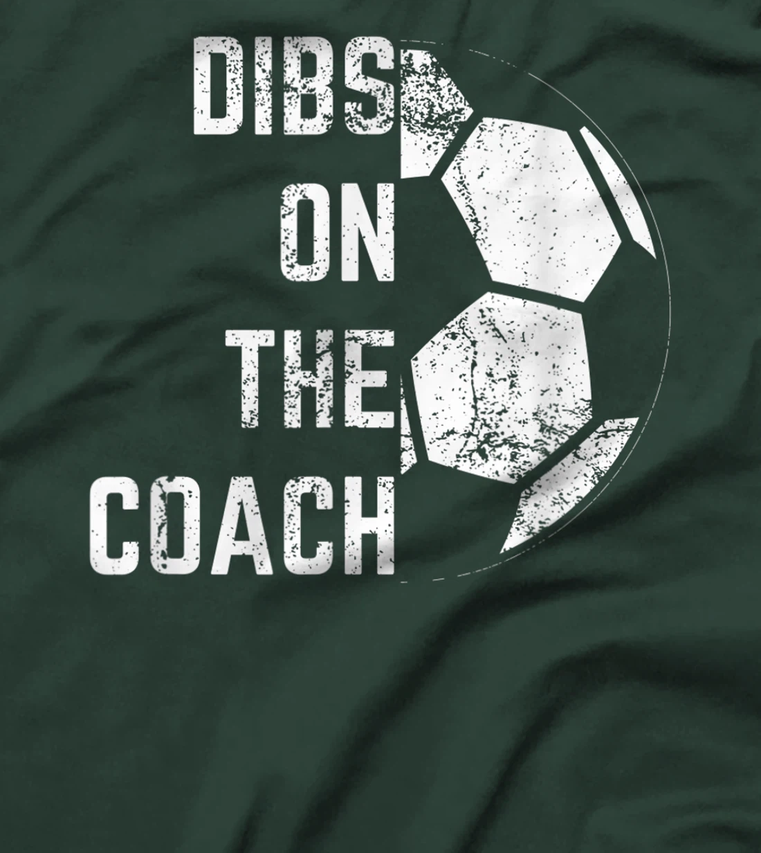 Dibs on the coach T-Shirt