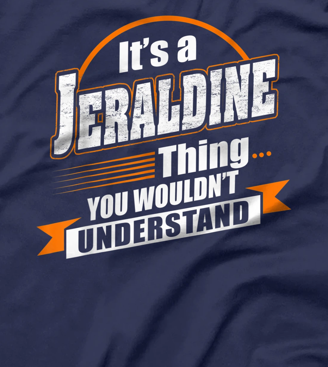 Best Gift For JERALDINE - JERALDINE Named T-Shirt