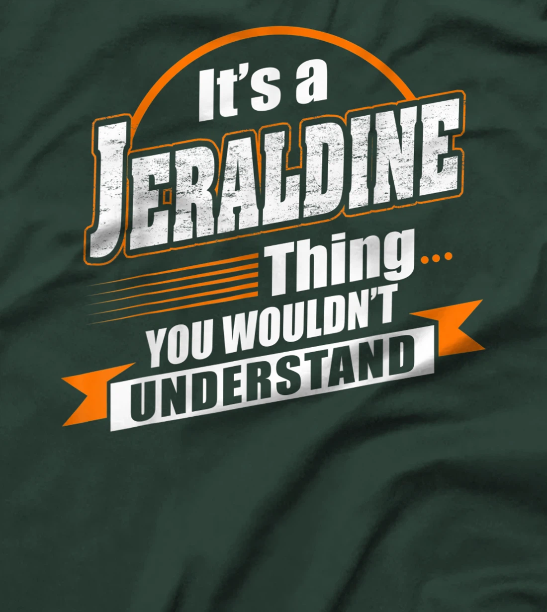 Best Gift For JERALDINE - JERALDINE Named T-Shirt