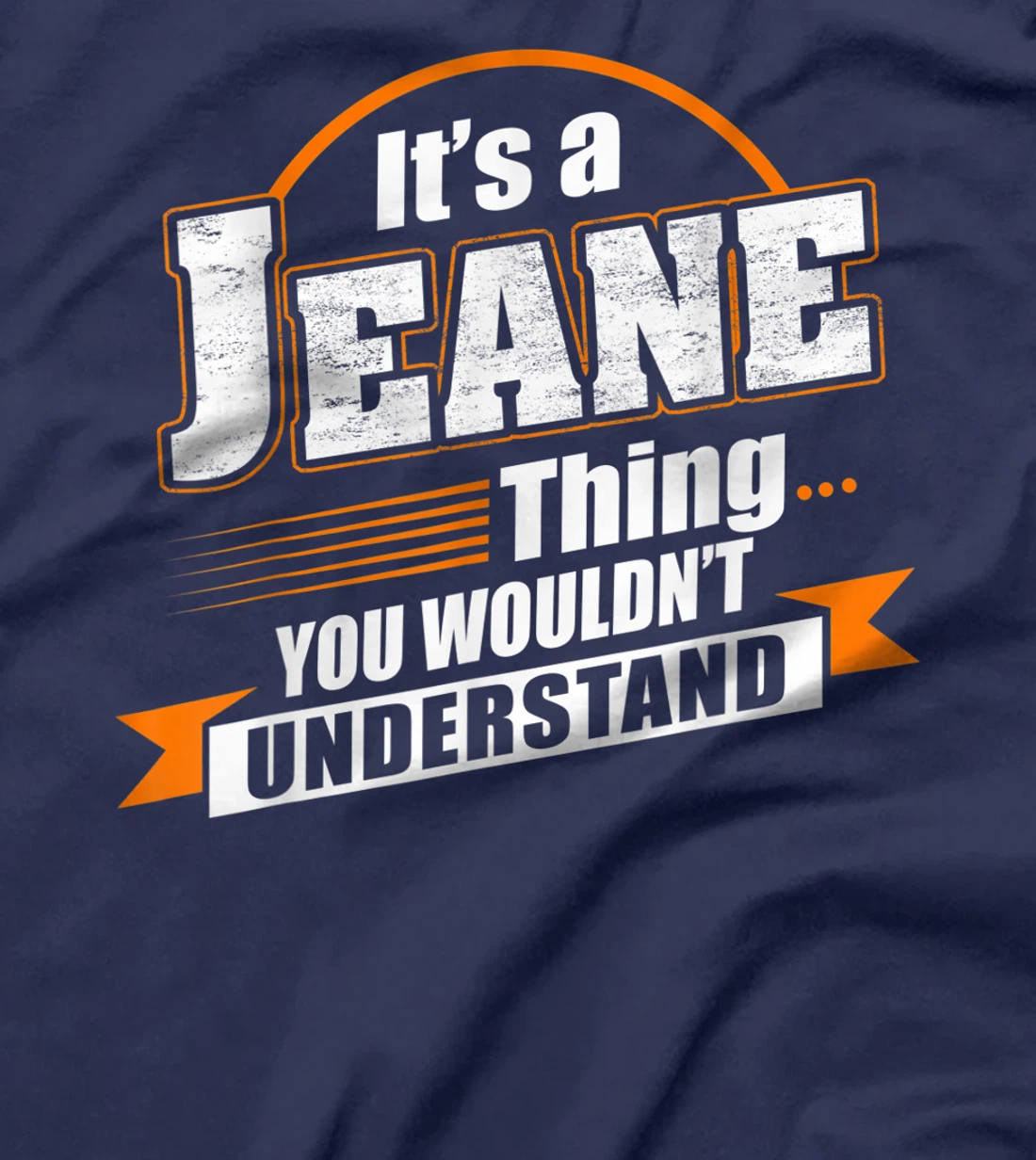 Best Gift For JEANE - JEANE Named T-Shirt