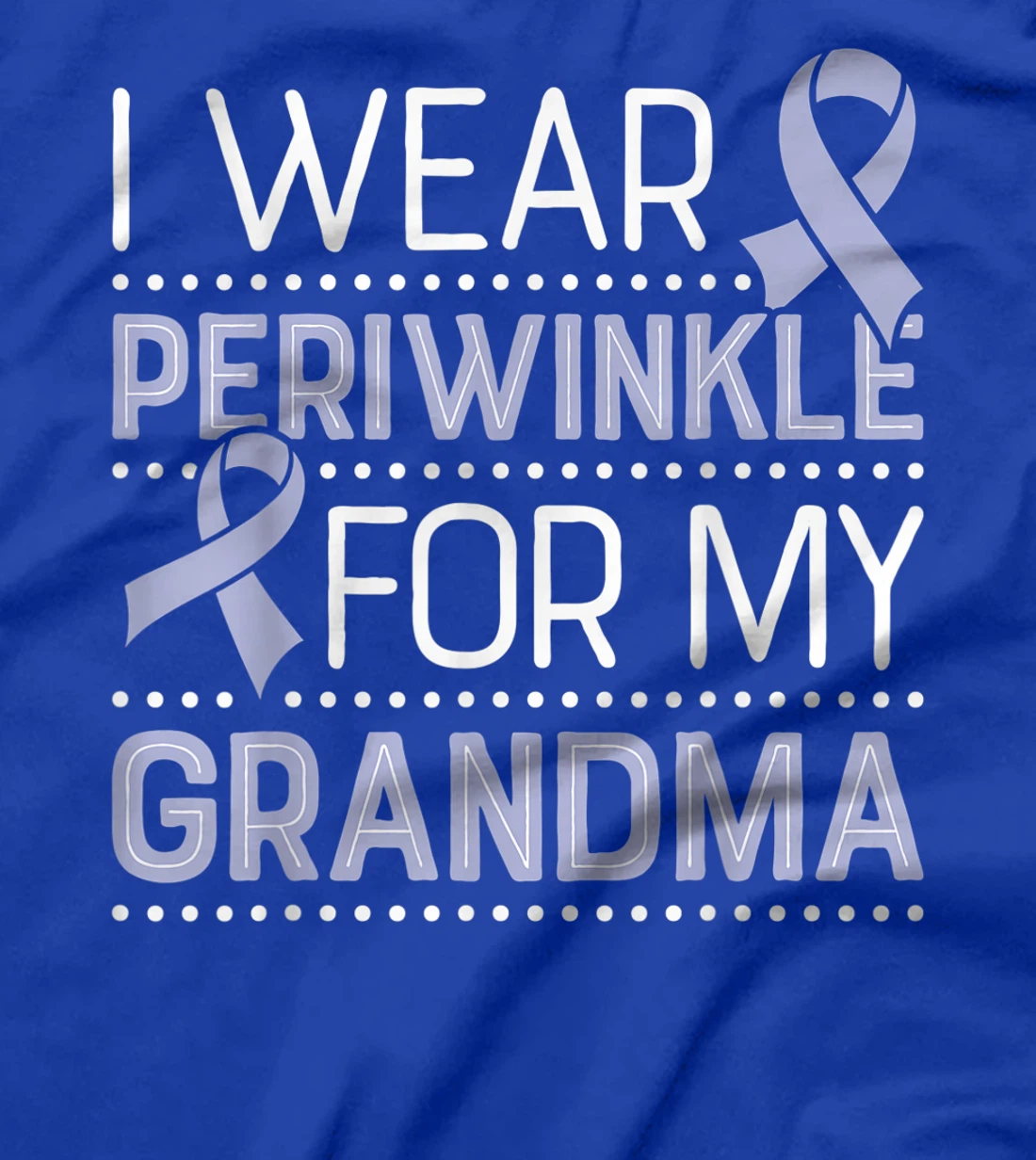 Periwinkle for My Grandma Stomach Cancer Awareness Ribbon T-Shirt