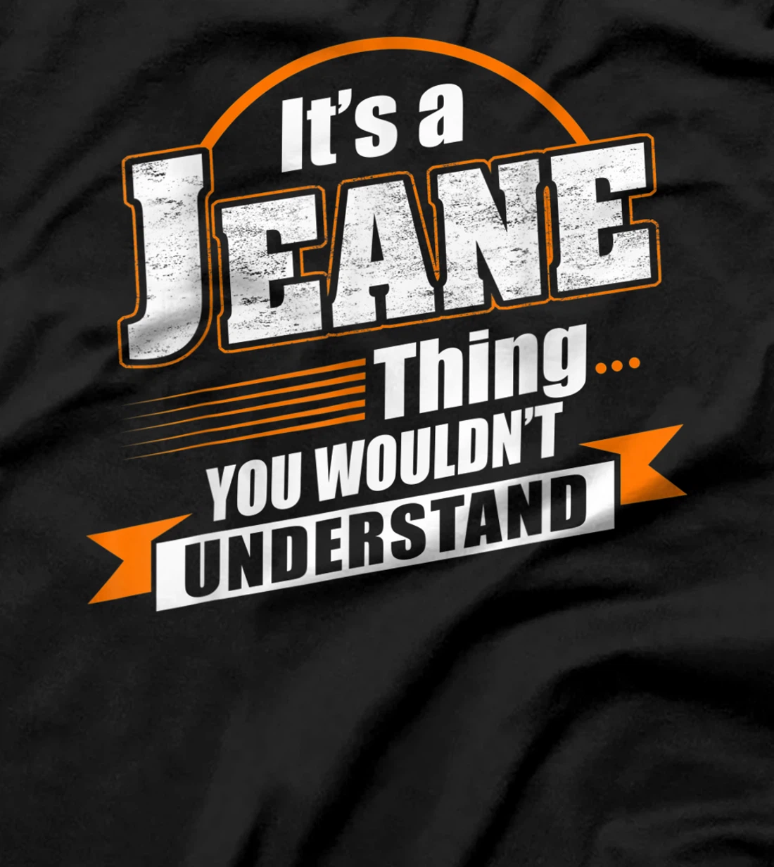 Best Gift For JEANE - JEANE Named T-Shirt