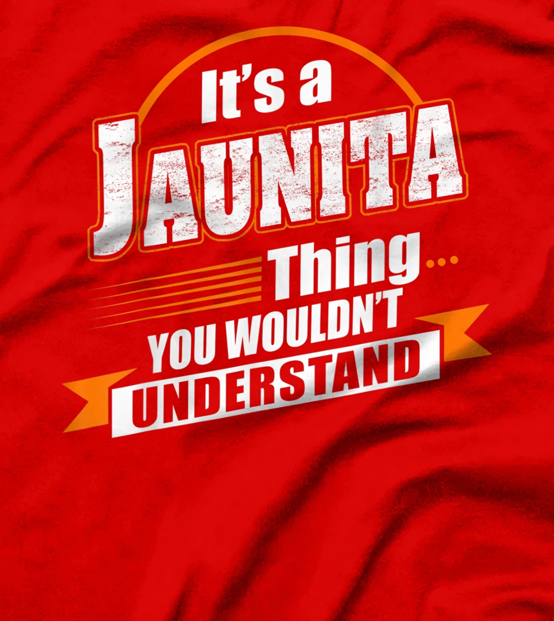 Best Gift For JAUNITA - JAUNITA Named T-Shirt