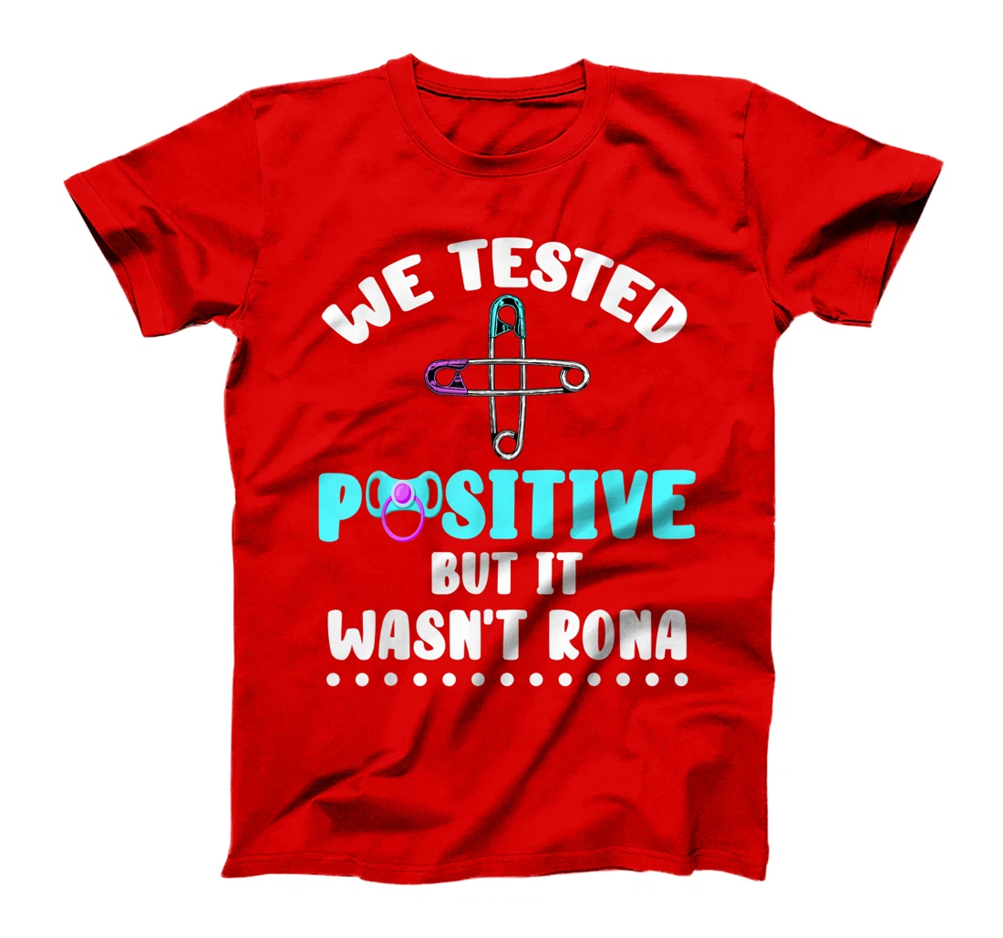 We Tested Positive But It Wasn't Rona New Baby Quarantine T-Shirt