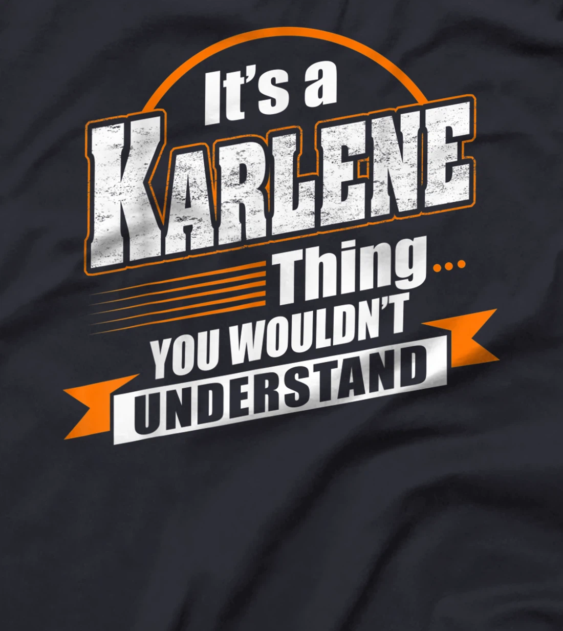 Best Gift For KARLENE - KARLENE Named T-Shirt