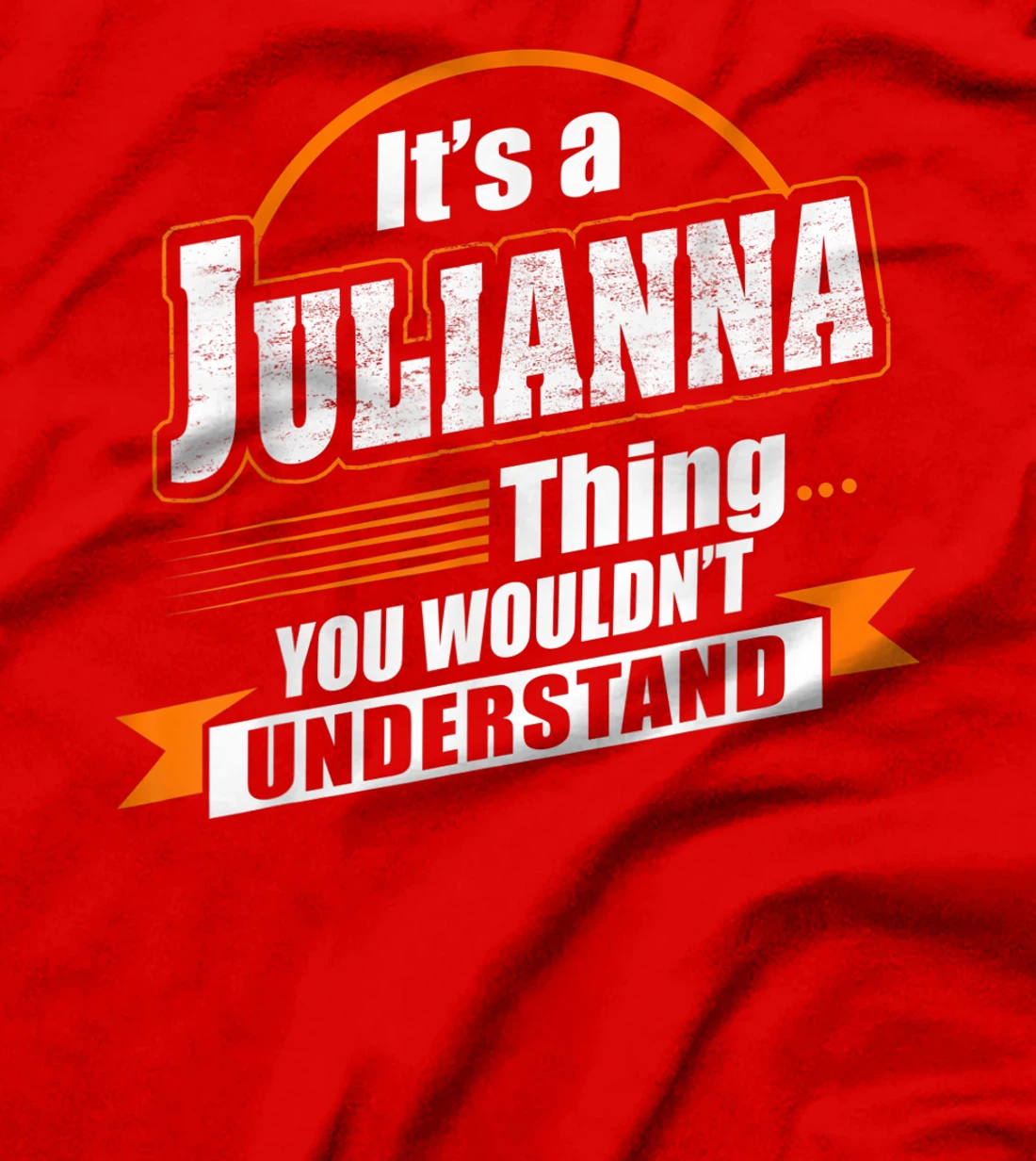 Best Gift For JULIANNA - JULIANNA Named T-Shirt