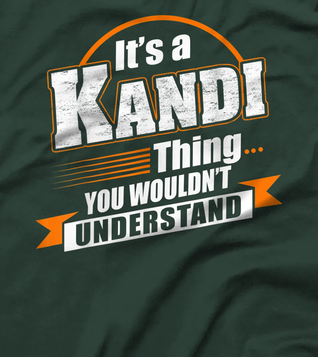 Best Gift For KANDI - KANDI Named T-Shirt