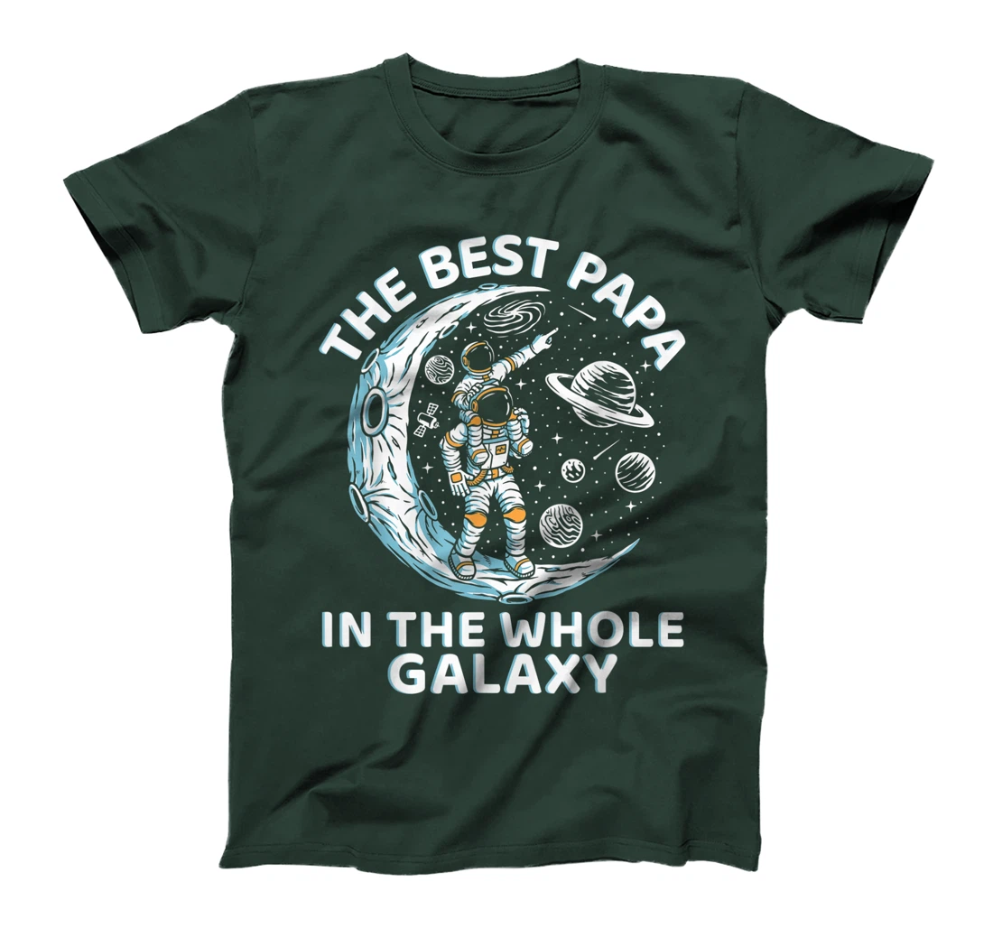 Best Papa In The Whole Galaxy Best Father In The World T-Shirt