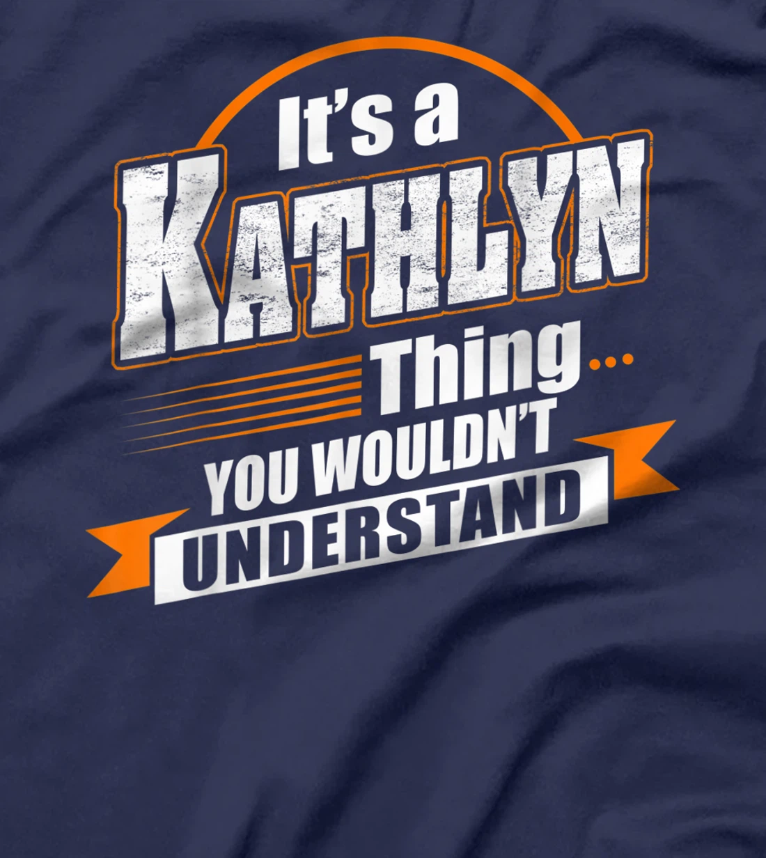 Best Gift For KATHLYN - KATHLYN Named T-Shirt