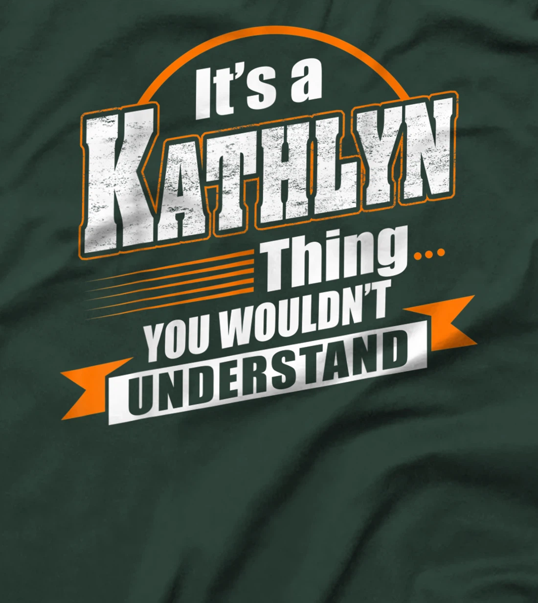 Best Gift For KATHLYN - KATHLYN Named T-Shirt
