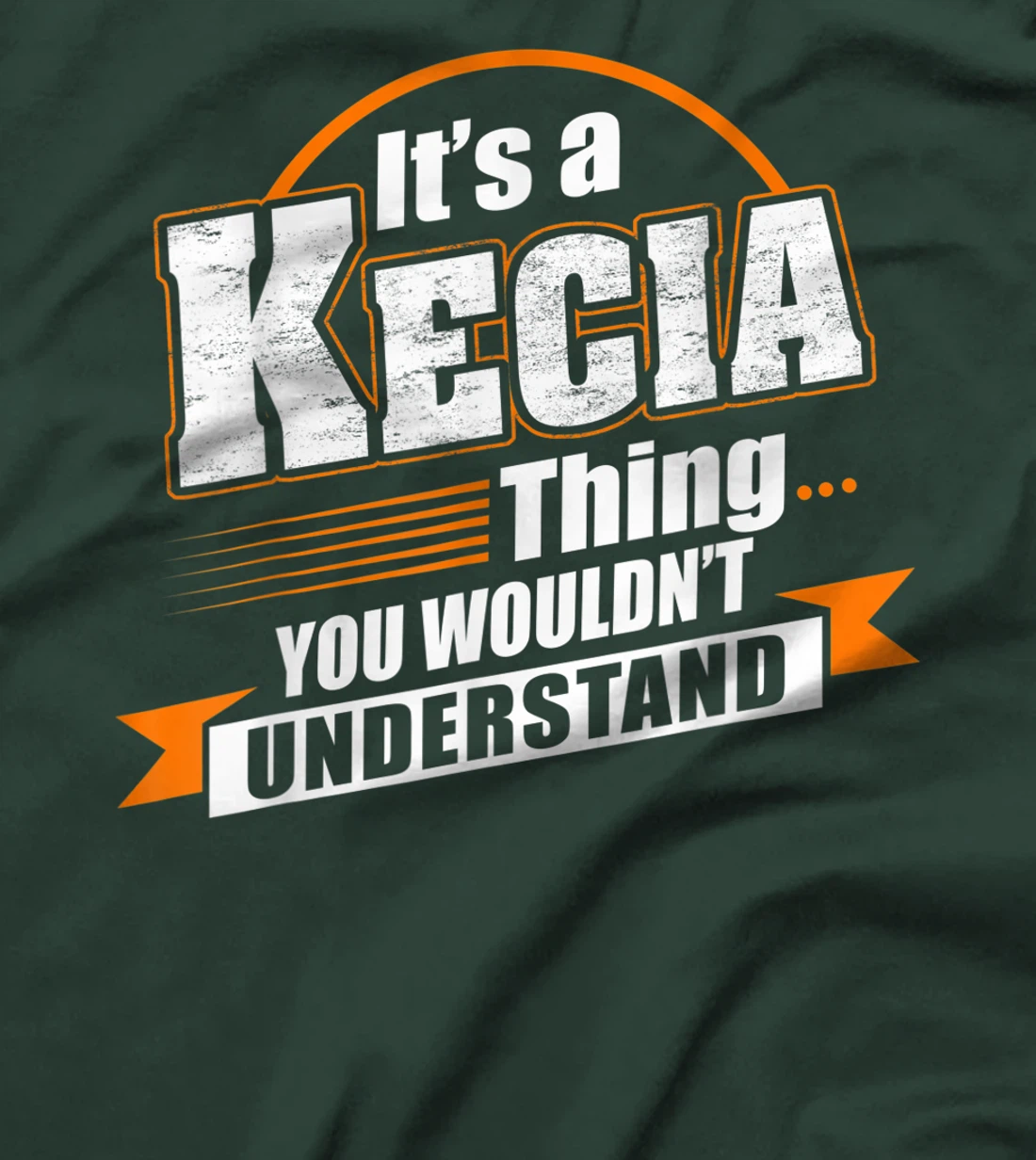 Best Gift For KECIA - KECIA Named T-Shirt