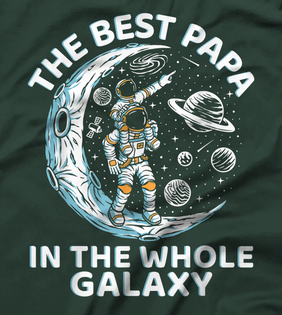 Best Papa In The Whole Galaxy Best Father In The World T-Shirt