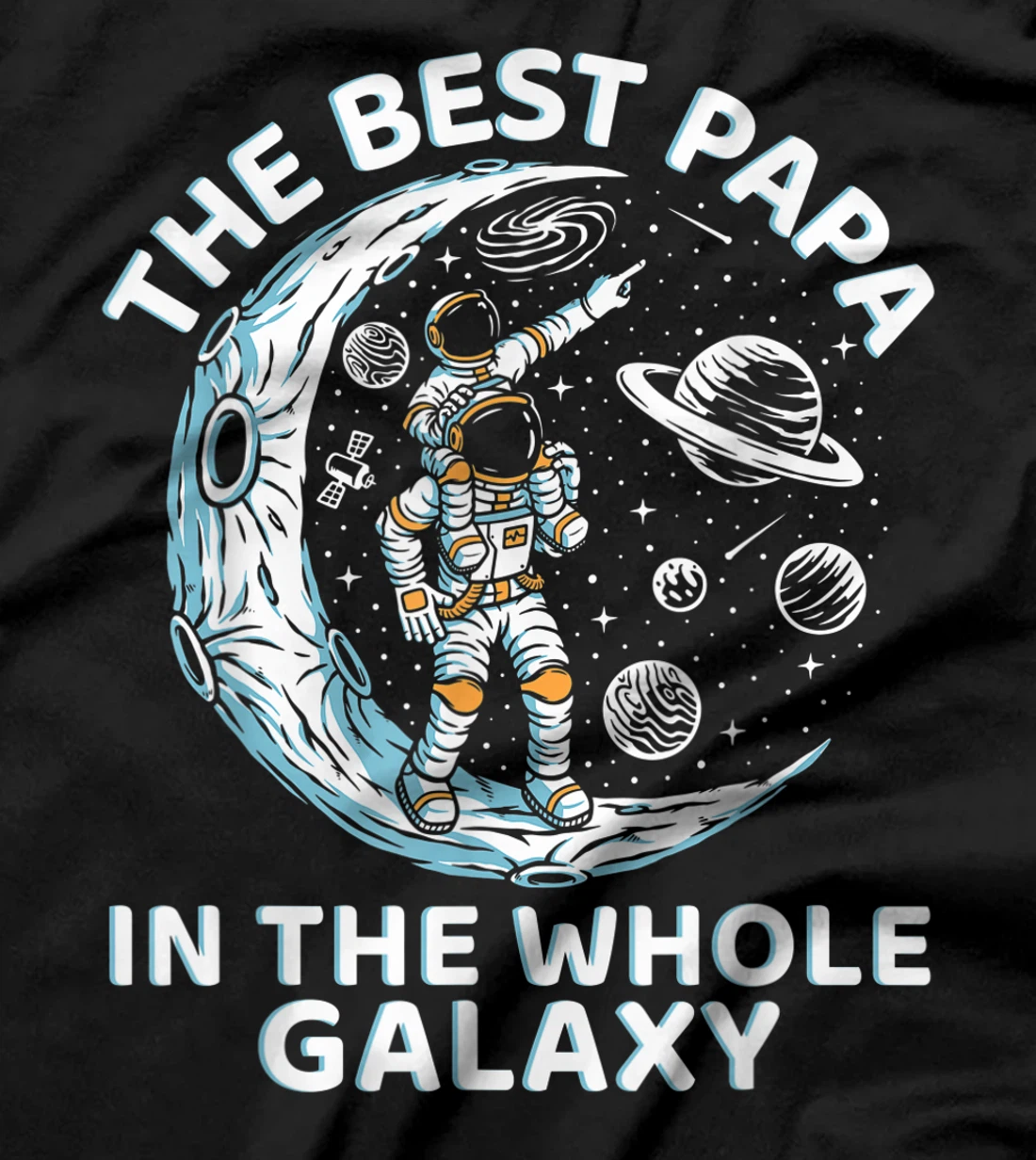 Best Papa In The Whole Galaxy Best Father In The World T-Shirt