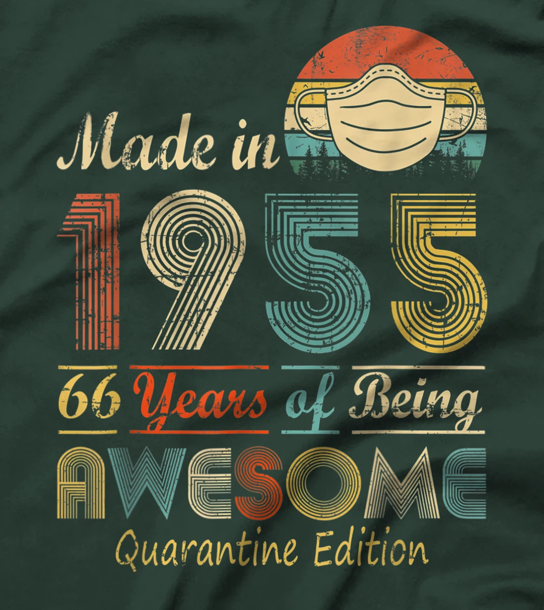 Made In 1955 66th Birthday Quarantine Gift 66 Years Old T-Shirt