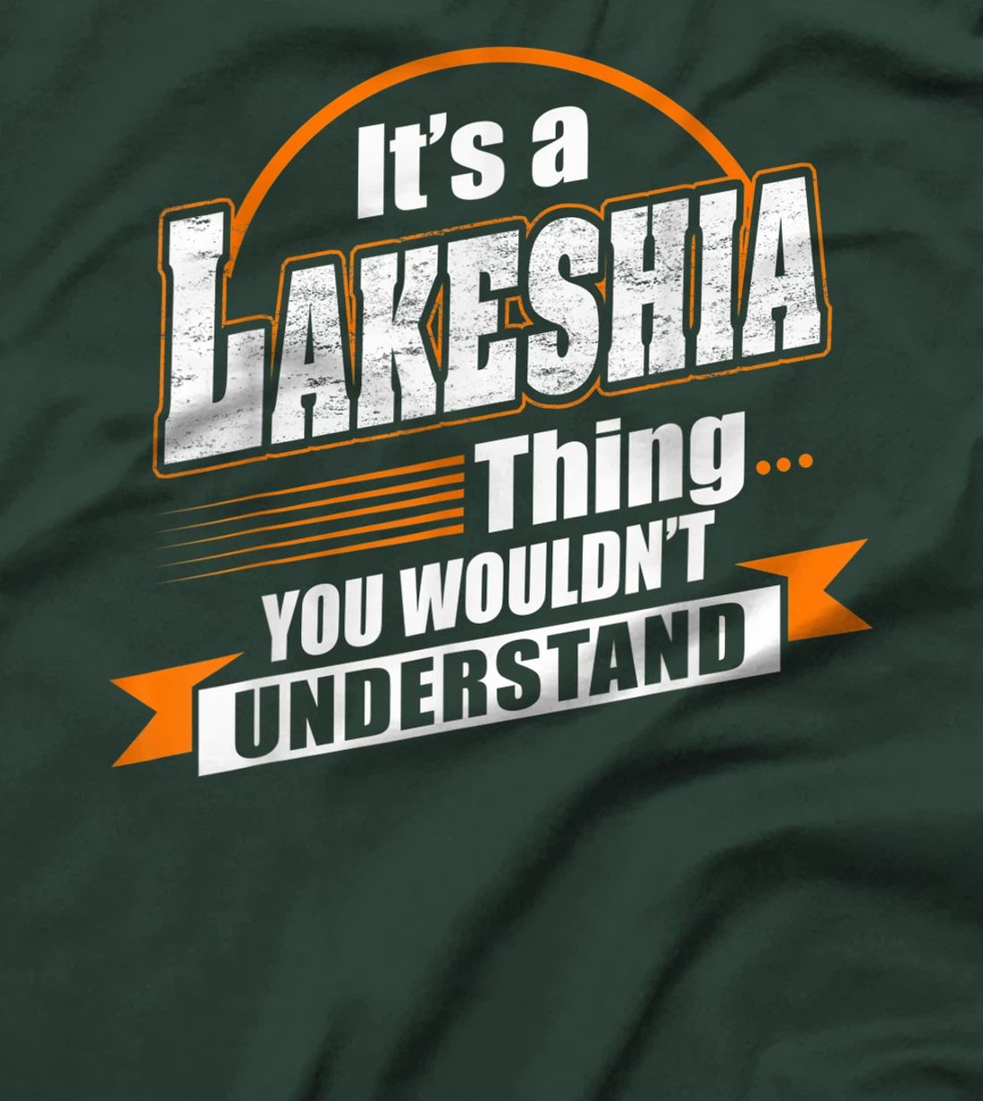 Best Gift For LAKESHIA- LAKESHIA Named T-Shirt