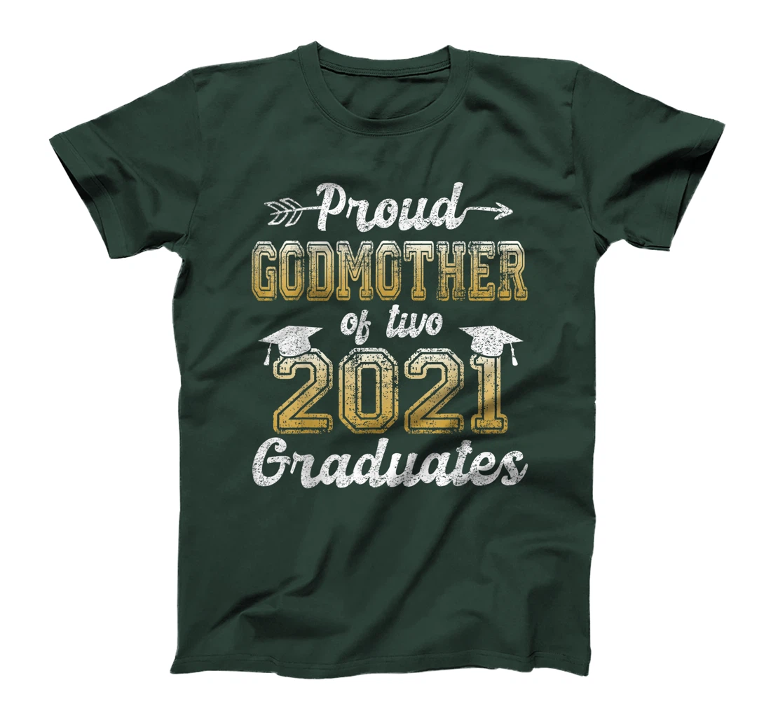 Proud Godmother of Two 2021 Graduates Funny Senior 21 Gift T-Shirt