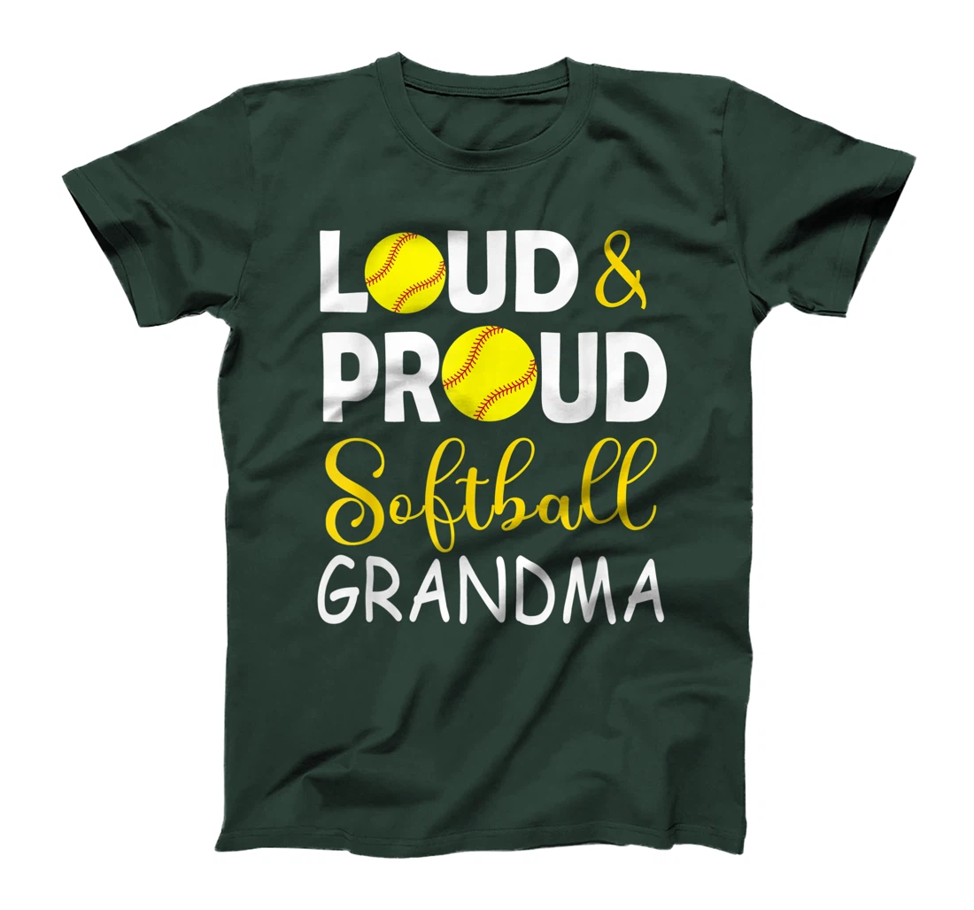Loud & proud softball grandma, softball lovers tee for women T-Shirt