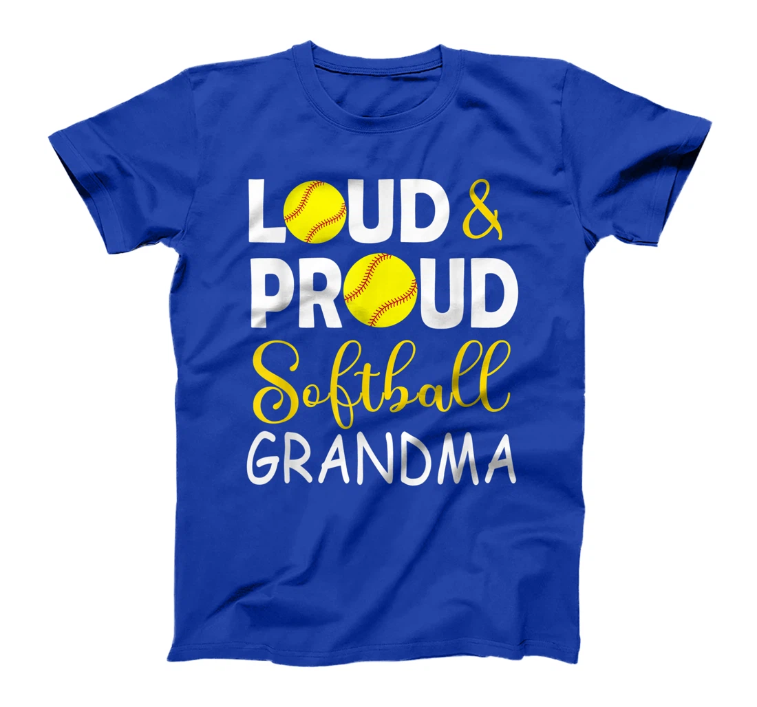 Loud & proud softball grandma, softball lovers tee for women T-Shirt