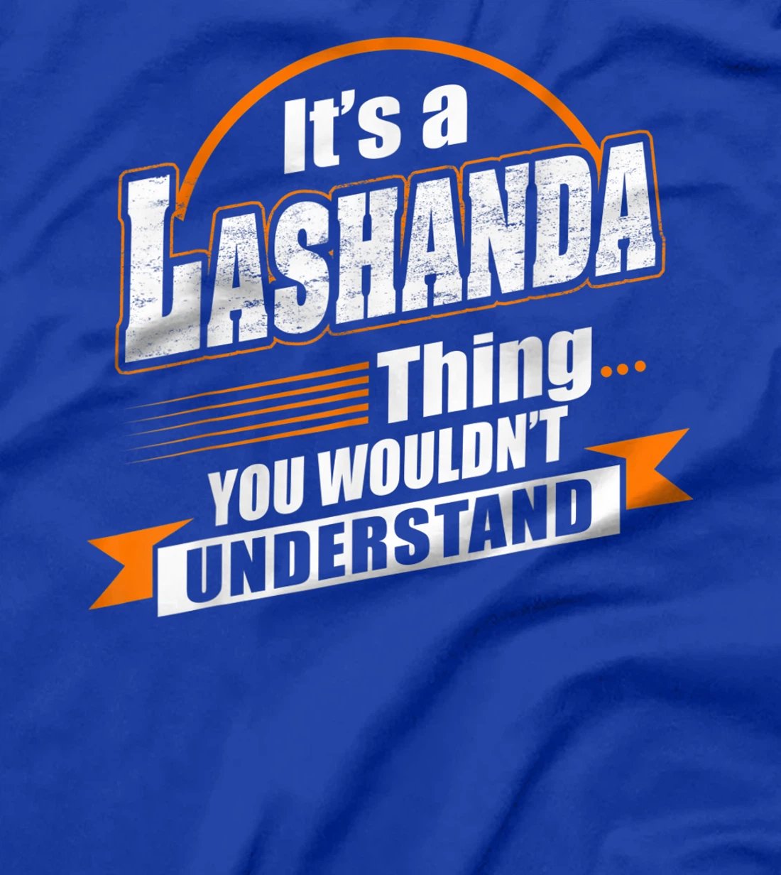 Best Gift For LASHANDA - LASHANDA Named T-Shirt