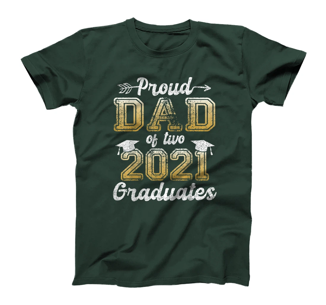 Proud Dad of Two 2021 Graduates Funny Senior 21 Gift T-Shirt