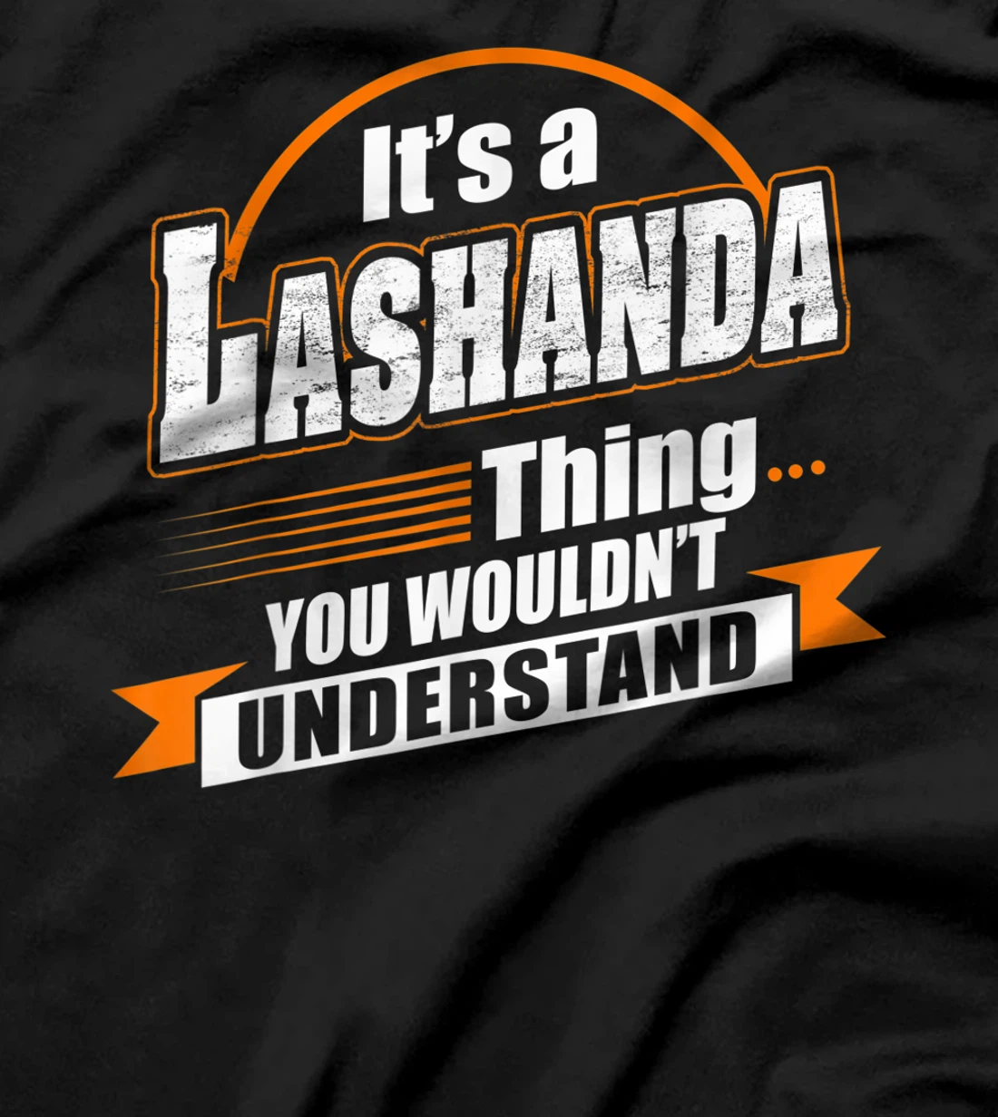 Best Gift For LASHANDA - LASHANDA Named T-Shirt