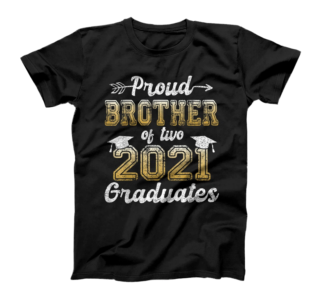Proud Brother of Two 2021 Graduates Funny Senior 21 Gift T-Shirt