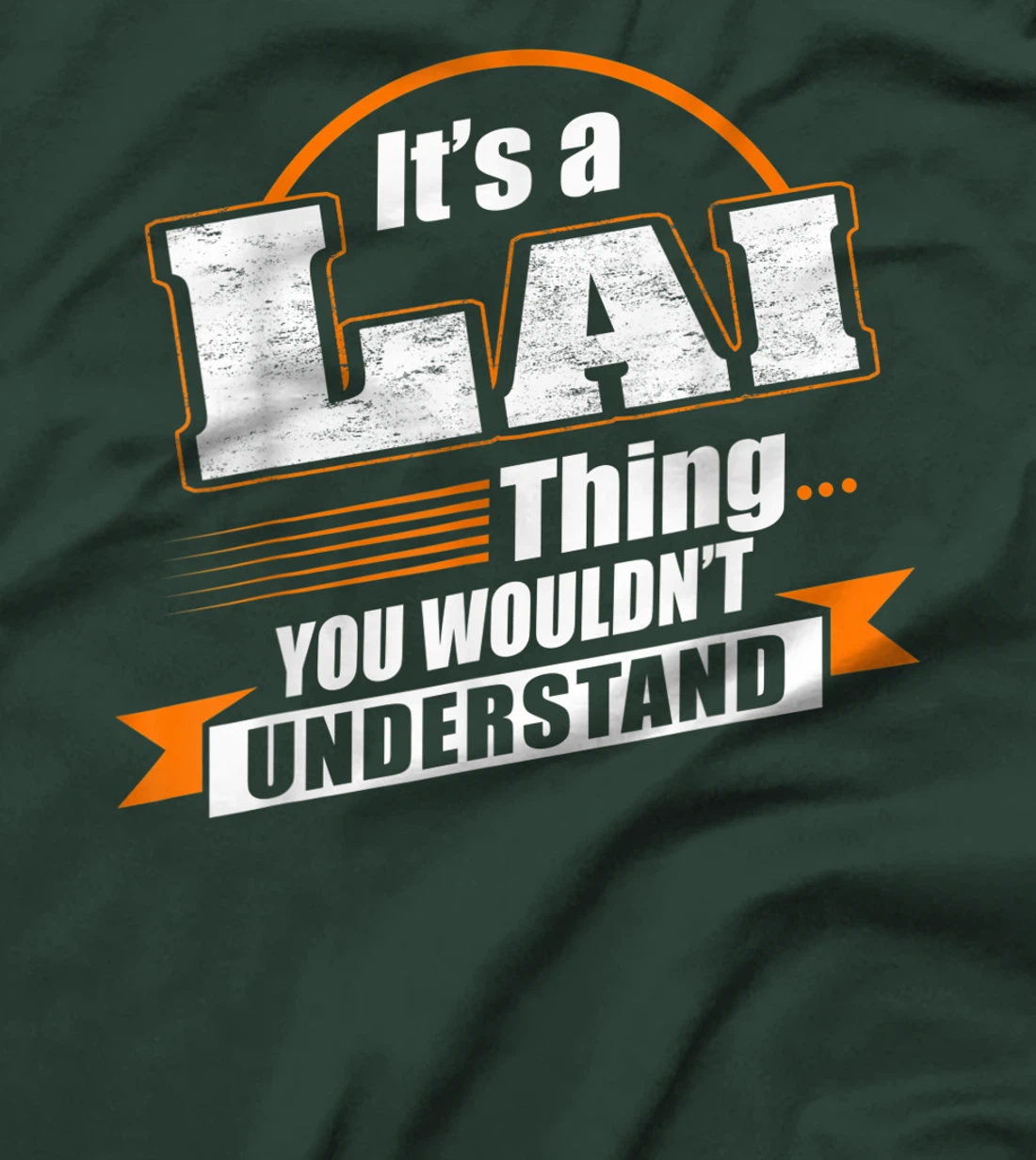 Best Gift For LAI - LAI Named T-Shirt