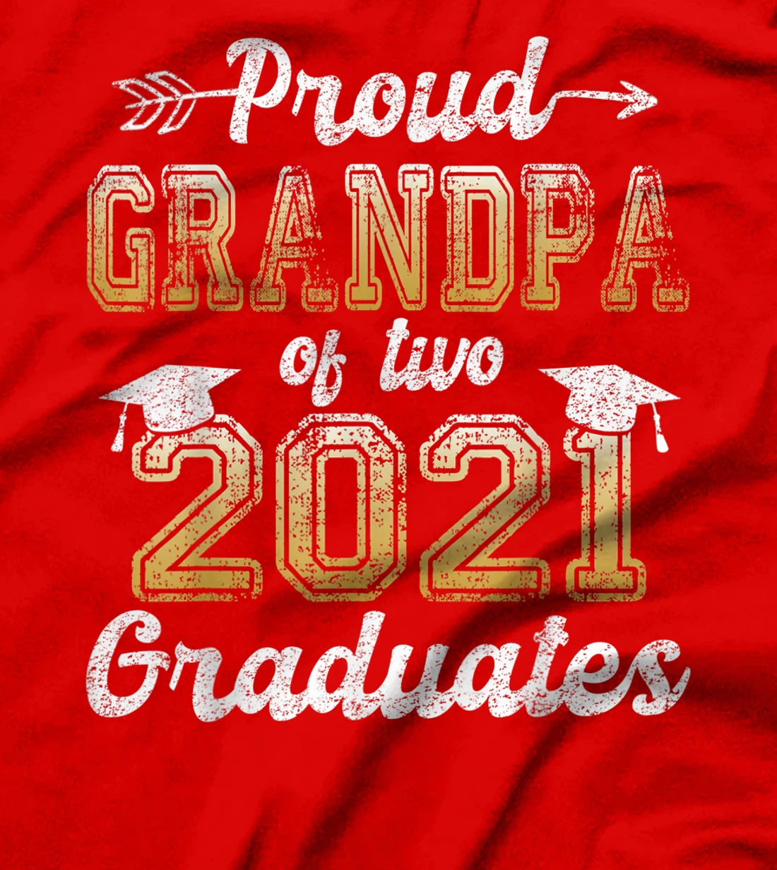 Proud Grandpa of Two 2021 Graduates Funny Senior 21 Gift T-Shirt