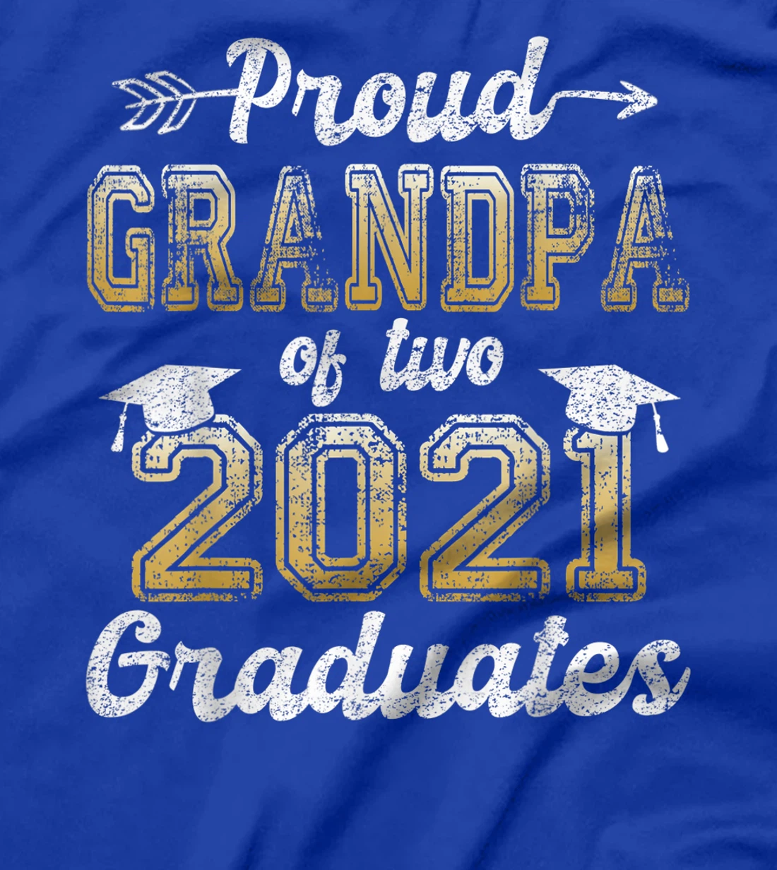 Proud Grandpa of Two 2021 Graduates Funny Senior 21 Gift T-Shirt