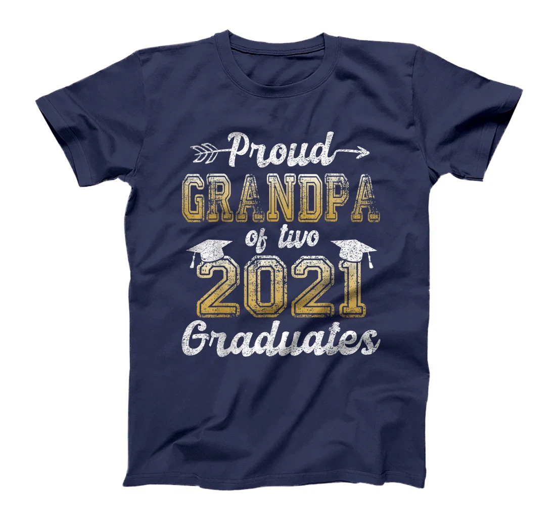 Proud Grandpa of Two 2021 Graduates Funny Senior 21 Gift T-Shirt