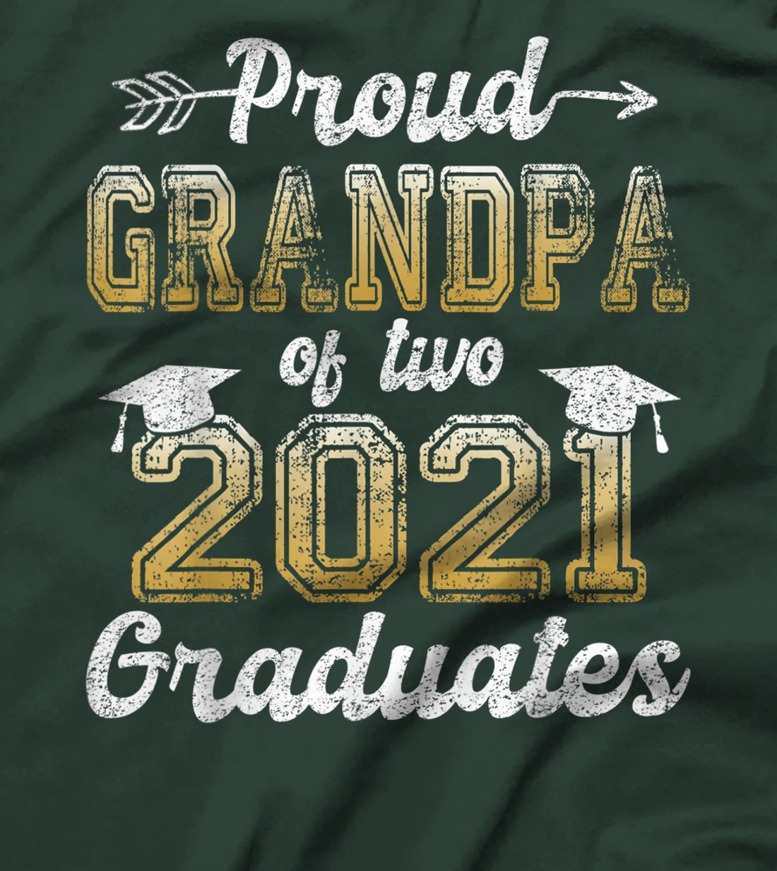Proud Grandpa of Two 2021 Graduates Funny Senior 21 Gift T-Shirt