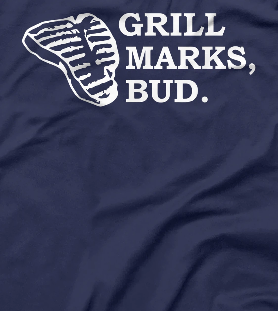 Grill Marks, Bud T-Shirt