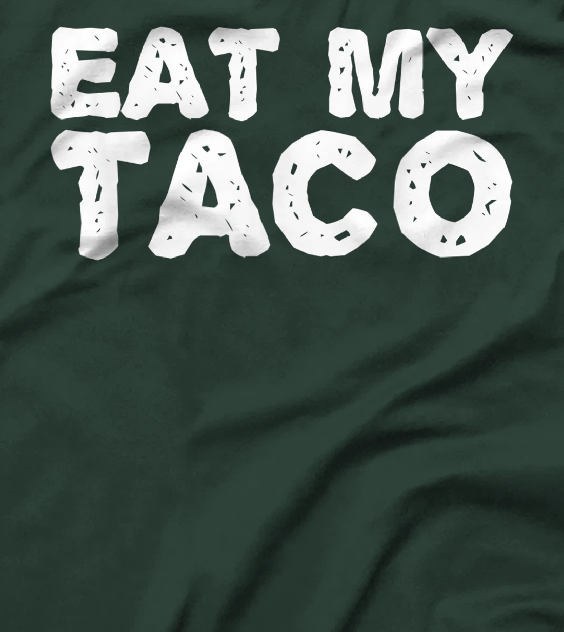 EAT MY TACO Funny Lesbian LGBT Gay Pride Naughty Gift Idea T-Shirt