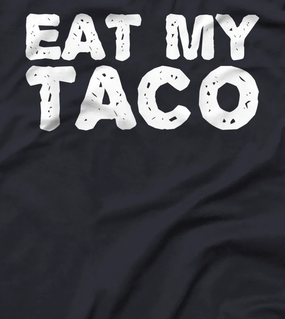 EAT MY TACO Funny Lesbian LGBT Gay Pride Naughty Gift Idea T-Shirt