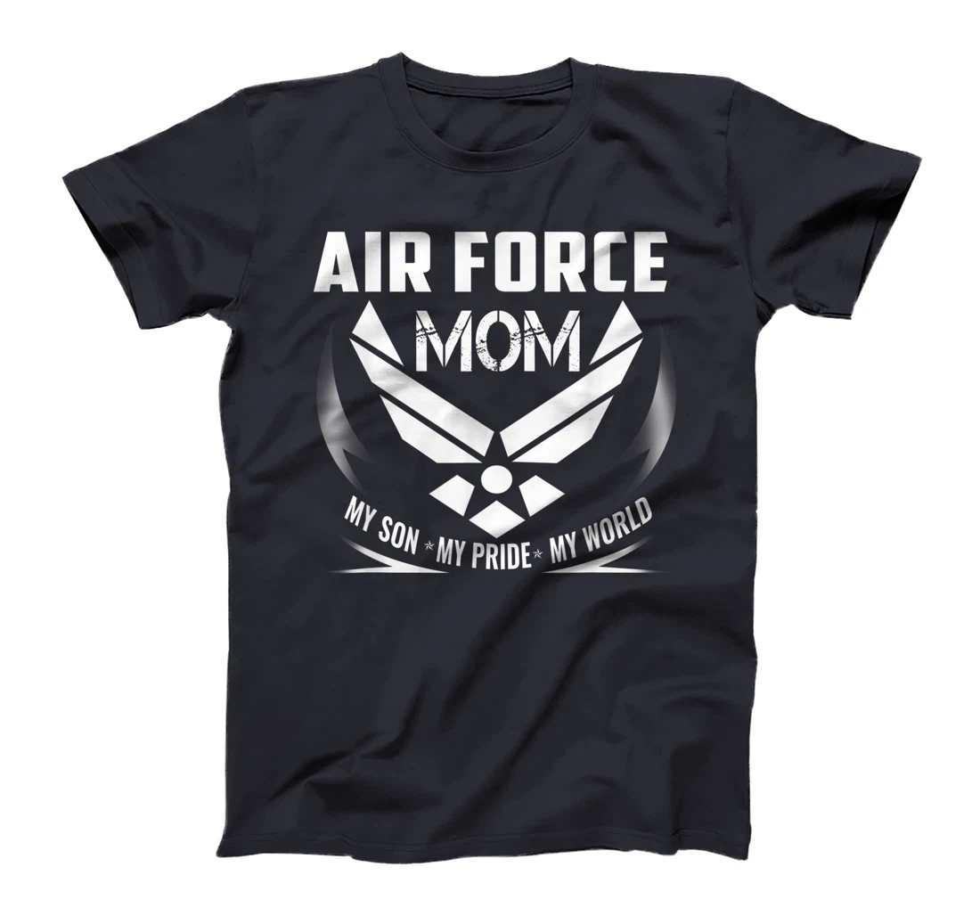 VETERAN 365 Air Force Mom My Son My Pride My World T-Shirt